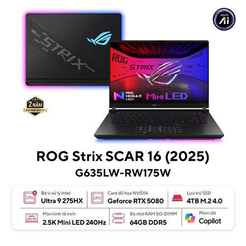Laptop ASUS ROG Strix SCAR 16 G635LW-RW175W | 64GB | 4TB | Intel Core Ultra 9 Processor 275HX | RTX 5080 16GB | 16 inch 2.5K 240Hz | Win 11 | Đen | 0425